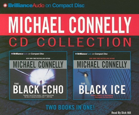 Michael Connelly CD Collection 1: The Black Echo, the Black Ice