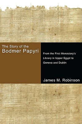 The Story Of The Bodmer Papyri: From The First Monasterys Library In ...