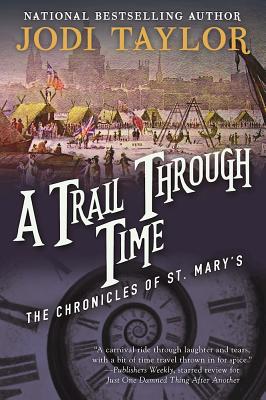 A Trail Through Time (The Chronicles of St. Mary's Book Four)