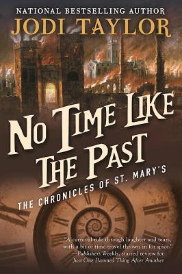Image for No Time Like the Past (The Chronicles of St. Mary's Book Five) No Time Like the Past (The Chronicles of St. Mary's Book Five)