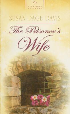Image for "The Prisoner's Wife (Maine Brides, Book 1) (Heartsong Presents #708)"