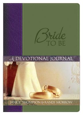 Bride To Be: A Devotional Journal