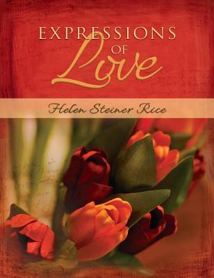 Expressions Of Love (Helen Steiner Rice Collection)