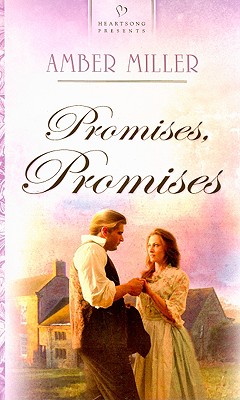 Promises, Promises (Liberty's Promise, Book 1)