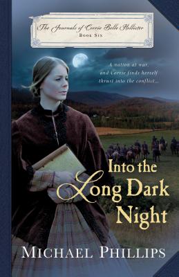 Into the Long Dark Night (The Journals of Corrie Belle Hollister)