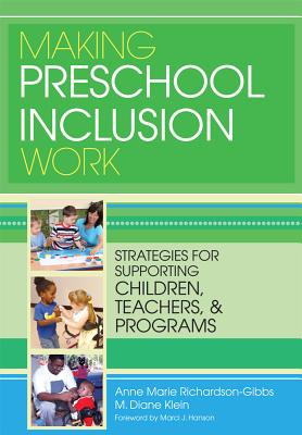 Image for Making Preschool Inclusion Work: Strategies for Supporting Children, Teachers, and Programs Making Preschool Inclusion Work: Strategies for Supporting Children, Teachers, and Programs