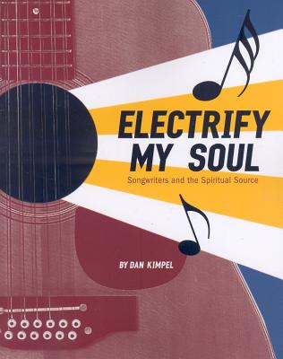 Electrify My Soul: Songwriters and the Spiritual Source