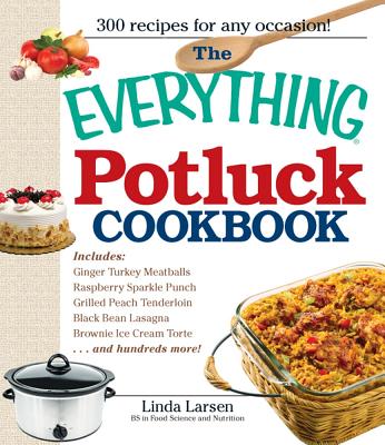 Image for The Everything Potluck Cookbook The Everything Potluck Cookbook