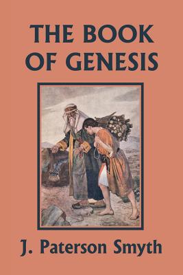 The Book of Genesis (Yesterday's Classics) (Bible for School and Home)