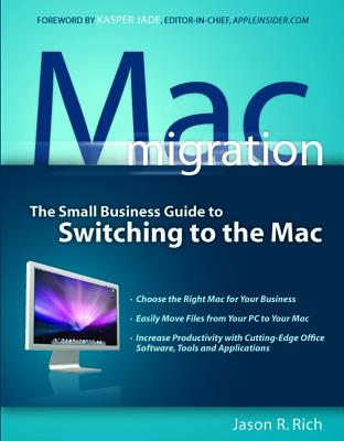 Mac Migration: The Small Business Guide to Switching to the Mac