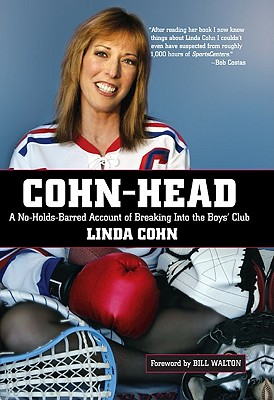 Cohn-Head a No holds-Barred Account of Breaking Into the Boy's Club