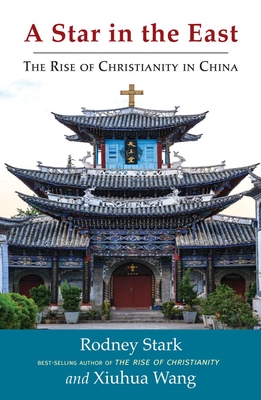 Image for A Star in the East: The Rise of Christianity in China