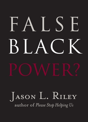 False Black Power (New Threats to Freedom Series)