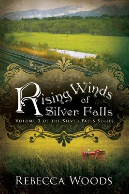 Image for The Rising Winds of Silver Falls (Silver Falls Series)