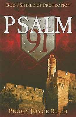 Psalm 91: God's Shield of Protection