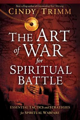 Image for The Art of War for Spiritual Battle: Essential tactics and strategies for spiritual warfare