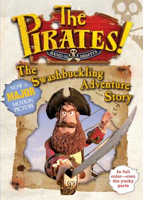Image for The Pirates! The Swashbuckling Adventure Story