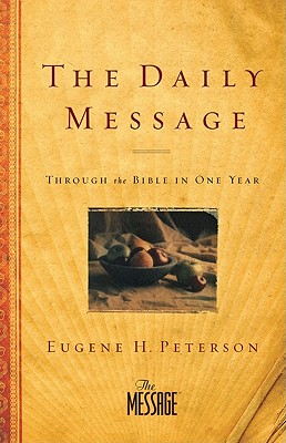 Image for The Daily Message: Through the Bible in One Year