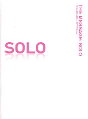 Image for The Message: Solo ( An Uncommon Devotional ) The Message: Solo ( An Uncommon Devotional )