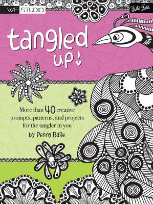Tangled Up!: More than 40 creative prompts, patterns, and projects for the tangler in you (Walter Foster Studio)