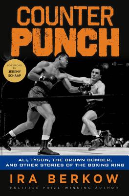 Image for Counterpunch: Ali, Tyson, the Brown Bomber, and Other Stories of the Boxing Ring
