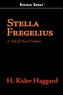 Stella Fregelius: A Tale of Three Destinies
