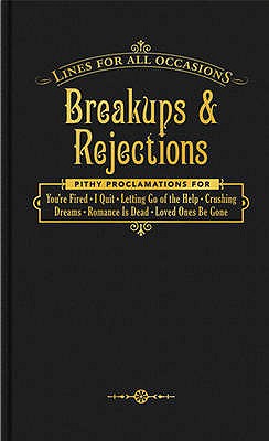 Breakups and Rejections All Occasions (Lines for All Occasions)