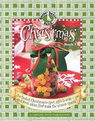 Image for Gooseberry Patch Christmas Book 9: Our Tastiest Christmas Recipes, Gifts to Make & Give, and Fresh Ideas to Make the Season Sparkle!