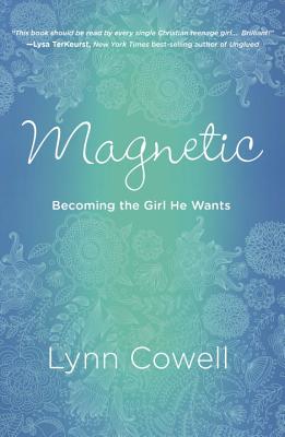 Magnetic: Becoming the Girl He Wants