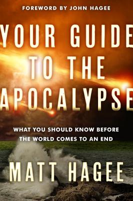 Image for Your Guide to the Apocalypse: What You Should Know Before the World Comes to an End
