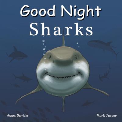 Good Night Sharks (Good Night Our World)