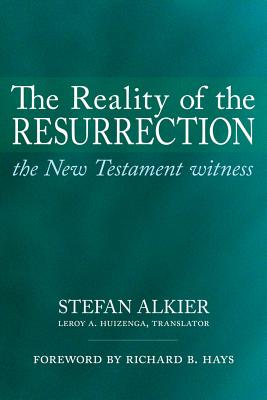 Image for The Reality of the Resurrection: The New Testament Witness
