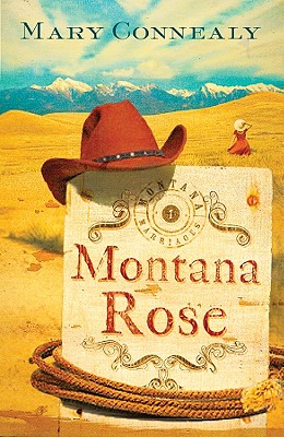 Montana Rose (Montana Marriages, Book 1)
