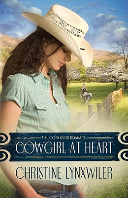 Image for Cowgirl at Heart (The McCord Sisters, Book 3)