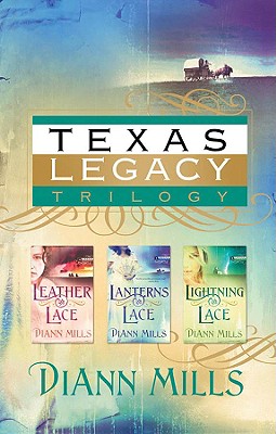 Image for Texas Legacy Omnibus: Leather and Lace/Lanterns and Lace/Lightning and Lace (Texas Legacy Series 1-3)
