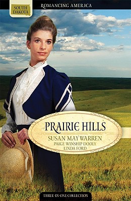 Prairie Hills: Letters from the Enemy/Treasure in the Hills/The Dreams of Hannah Williams (Heartsong Novella Collection)