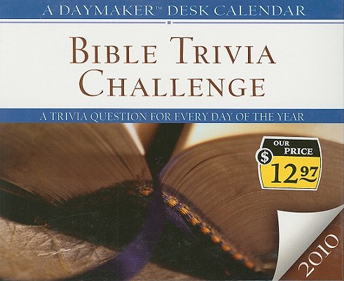 Image for Bible Trivia Challenge Daymaker Desk Calendar: A Trivia Question for Every Day of the Year (Daymaker Desk Calendars)
