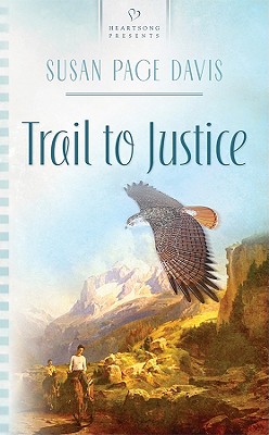 Trail to Justice (Wyoming Weddings Series #1) (Heartsong Presents #850)