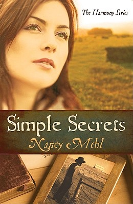 Simple Secrets: Can Love Overcome Evil in the Mennonite Town of Harmony, Kansas (The Harmony Series, Book 1)