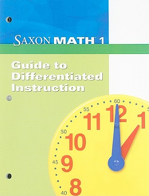 Saxon Math 1: Differentiated Instruction 2008
