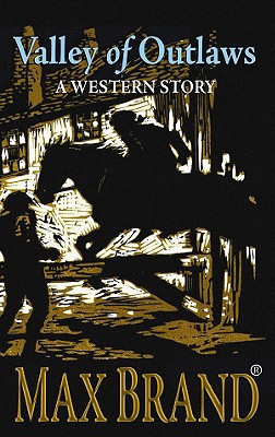 Valley of Outlaws: A Western Story (Western Standard)