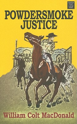 Powdersmoke Justice (Center Point Western)