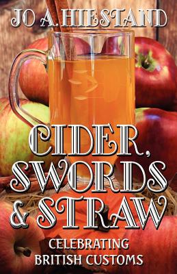 Cider, Swords and Straw: Celebrating British Customs