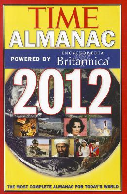 Time Almanac 2012: Powered By Encyclopedia Britannica