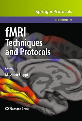 fMRI Techniques and Protocols (Neuromethods, 41)