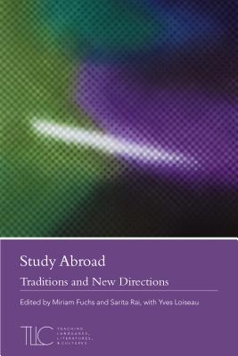 Study Abroad Traditions and New Directions