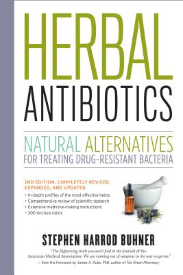 Herbal Antibiotics, 2nd Edition: Natural .