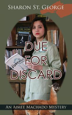 Due for Discard (Aimee Machado Mystery)