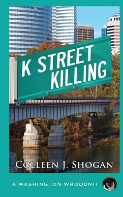 Image for K Street Killing (A Washington Whodunit) K Street Killing (A Washington Whodunit)