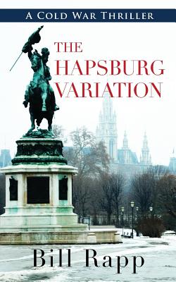 The Hapsburg Variation (Cold War Thriller)